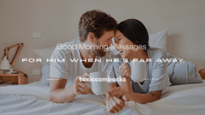 Read more about the article 250+ Sexy Good Morning Messages for Him When He’s Far Away