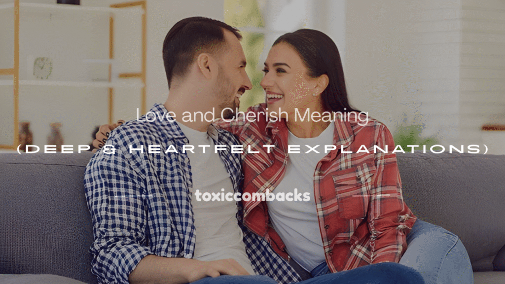 love and cherish meaning