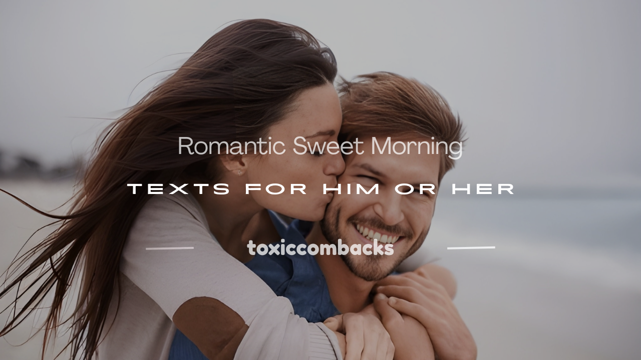 Read more about the article 250+ Romantic Sweet Morning Texts for Him or Her