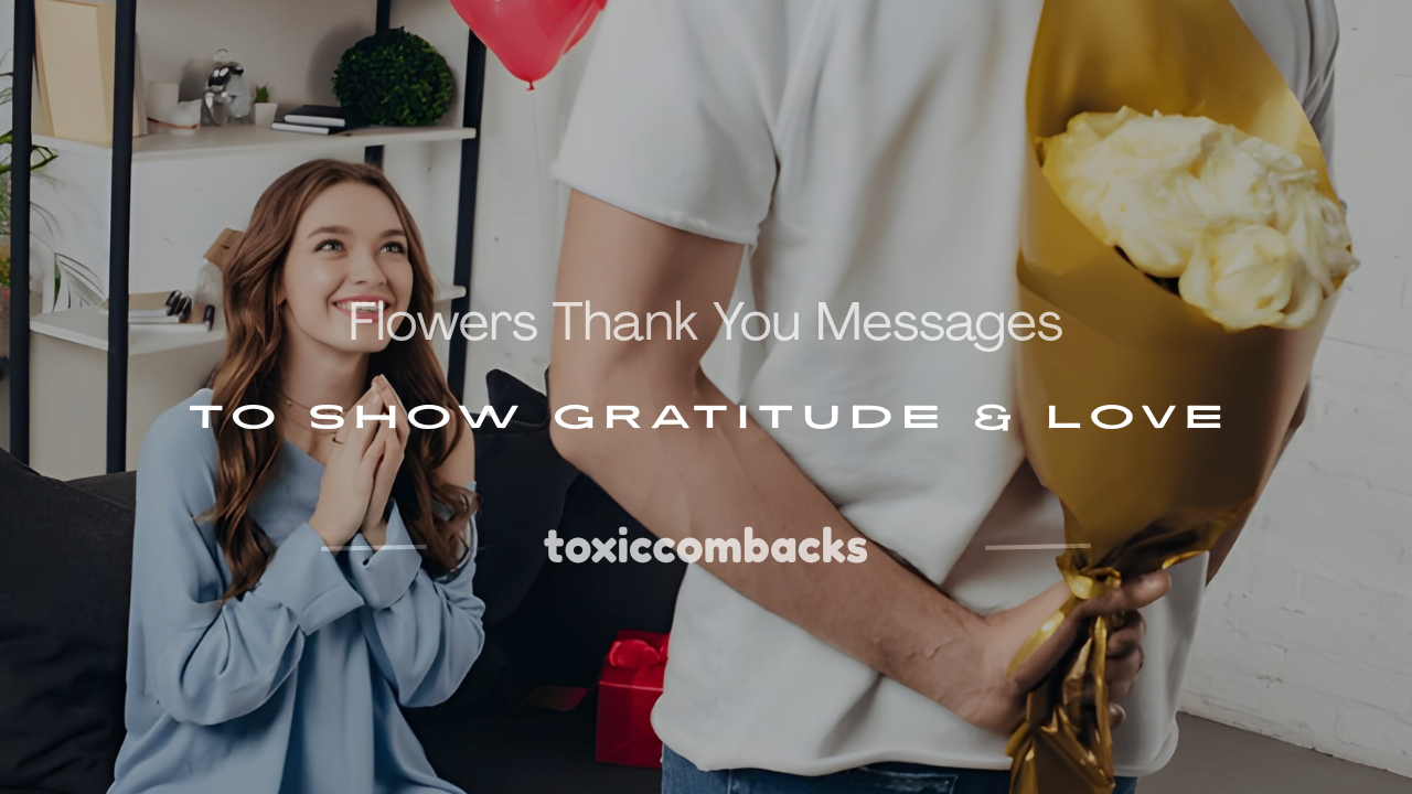 Read more about the article 250+ Flowers Thank You Messages to Show Gratitude & Love