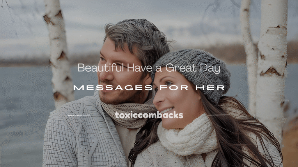 have a great day messages for her