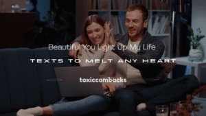 Read more about the article 250+ Beautiful You Light Up My Life Texts to Melt Any Heart
