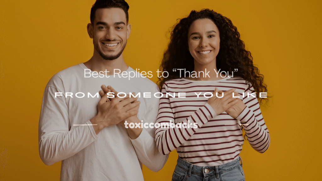 my crush said thank you