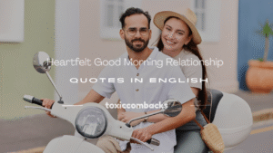Read more about the article 250+ Heartfelt Good Morning Relationship Quotes in English