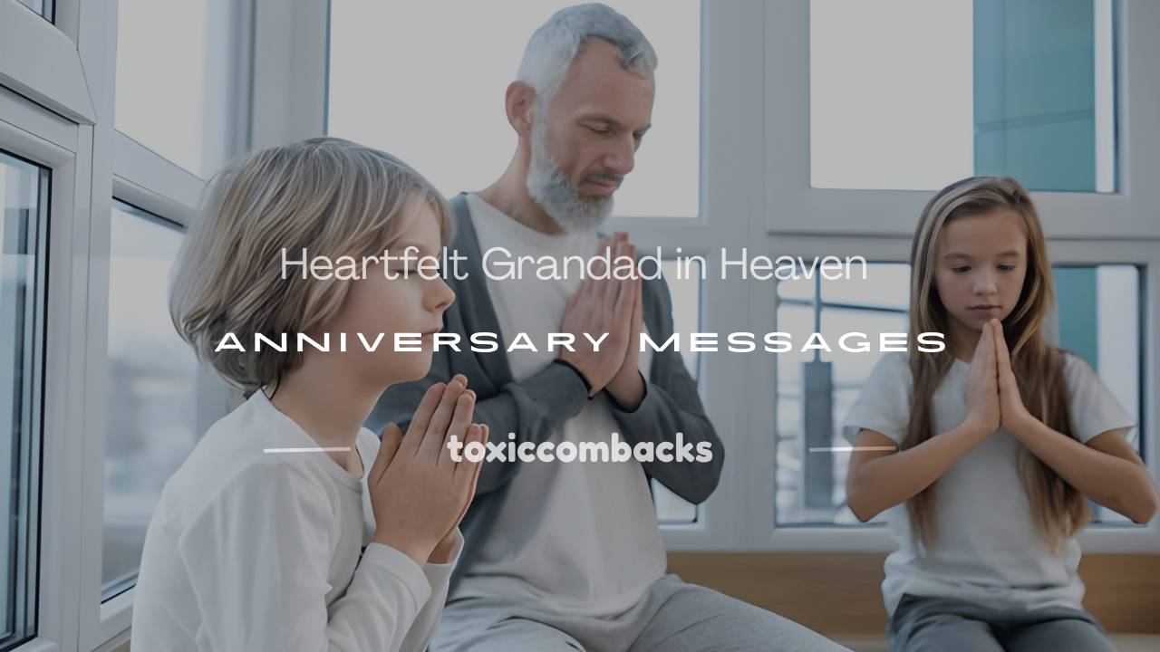 Read more about the article 250+ Heartfelt Grandad in Heaven Anniversary Messages