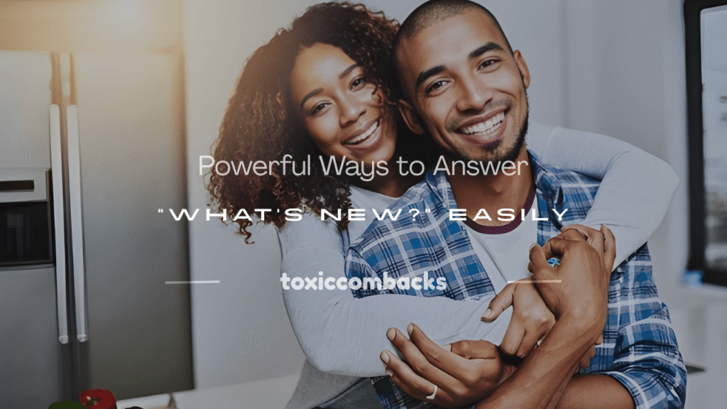 how to answer what's new