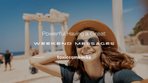 Read more about the article 250+ Powerful Having a Great Weekend Messages