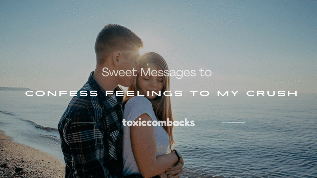 a messages to my crush about my feelings