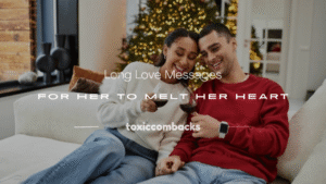 Read more about the article 200+ Long Love Messages for Her to Melt Her Heart