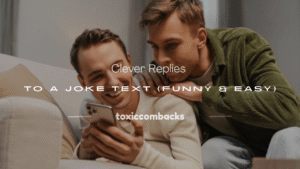 Read more about the article 120+ Clever Replies to a Joke Text (Funny & Easy)