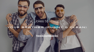 Read more about the article 200+ Jokes to Roast Your Brother (Funny & Clean)