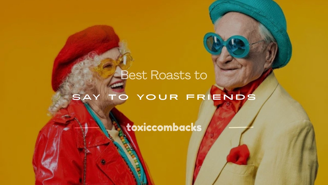 Read more about the article 200+ Best Roasts to Say to Your Friends
