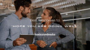Read more about the article 30+ Best Responses to “Hope You Are Doing Well”