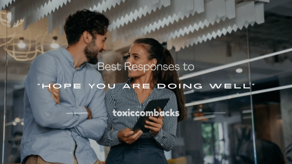 response to hope you are doing well