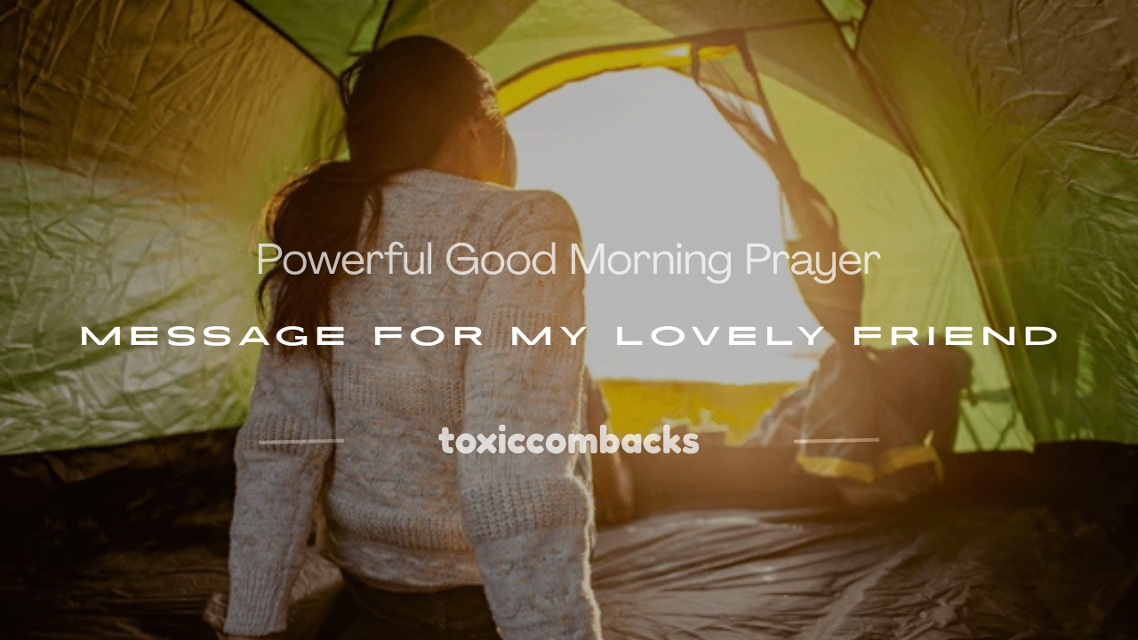 Read more about the article 100+ Powerful Good Morning Prayer Message for My Lovely Friend