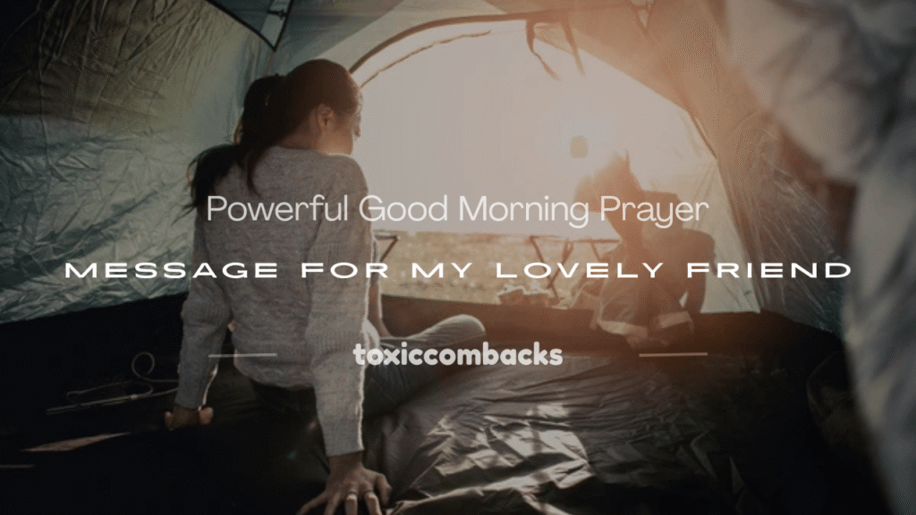 good morning prayer message for my lovely friend