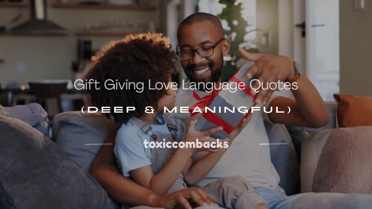Read more about the article 120+ Gift Giving Love Language Quotes (Deep & Meaningful)