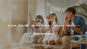 Read more about the article 150+ Funny Quotes for 50th Birthday Man (Epic!)