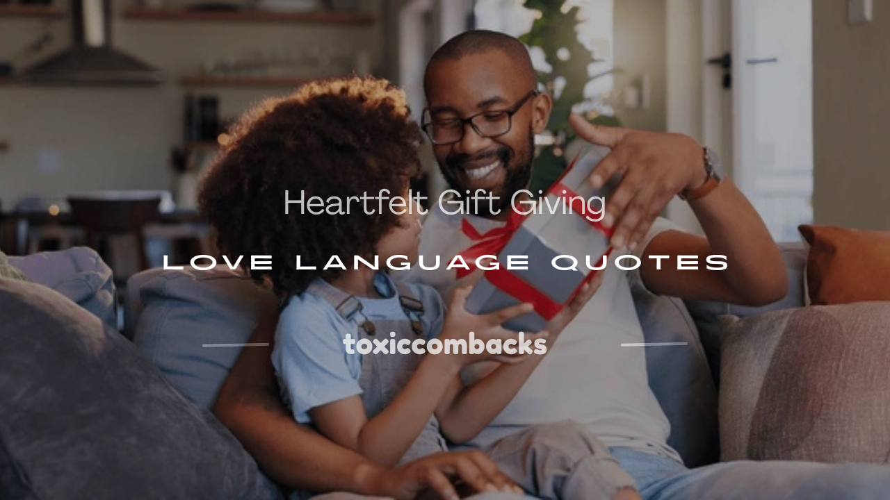 You are currently viewing 150+ Heartfelt Gift Giving Love Language Quotes