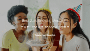 Read more about the article 120+ Best 21st Birthday Messages for Your Daughter