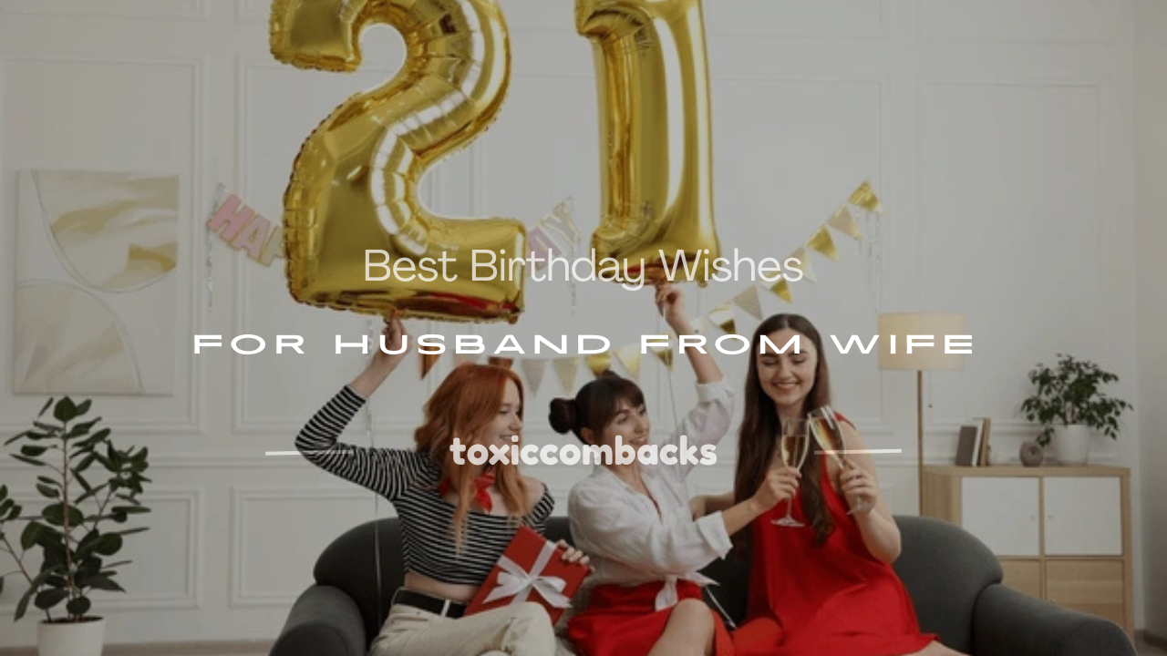 Read more about the article 120+ Best Birthday Wishes for Husband From Wife